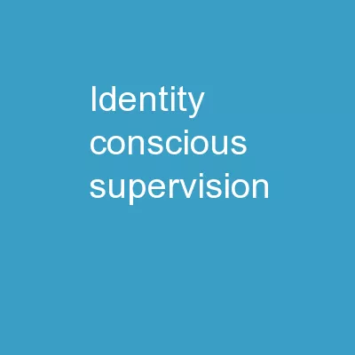 Identity Conscious Supervision