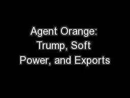 Agent Orange: Trump, Soft Power, and Exports