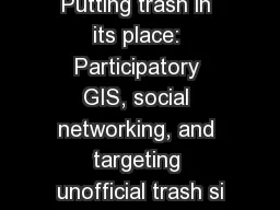 Putting trash in its place: Participatory GIS, social networking, and targeting unofficial