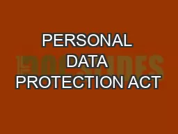 PERSONAL DATA PROTECTION ACT