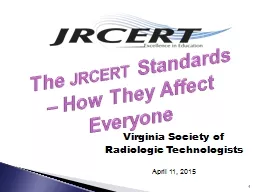 1 The  JRCERT  Standards – How They Affect Everyone