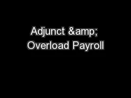 Adjunct & Overload Payroll