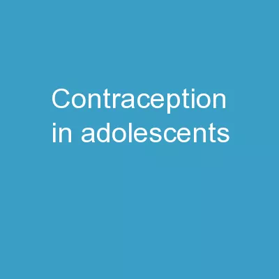 Contraception in Adolescents