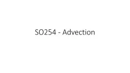 SO254 - Advection What is advection?