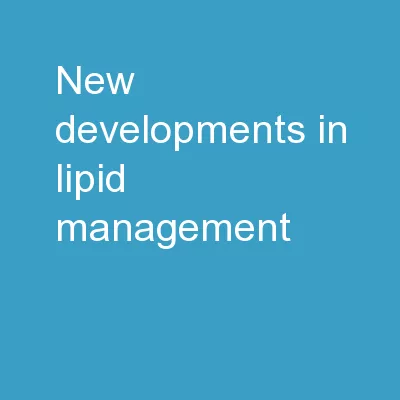 New developments in lipid management