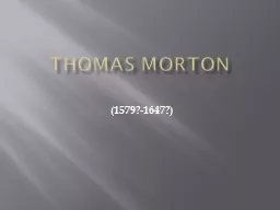 Thomas Morton  (1579?-1647?)