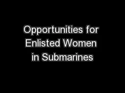 Opportunities for Enlisted Women in Submarines
