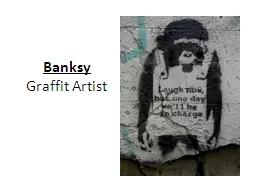 Banksy Graffit  Artist About
