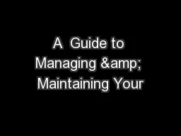 A  Guide to Managing & Maintaining Your