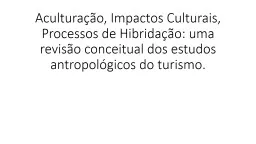 Aculturação, Impactos Culturais, Processos de