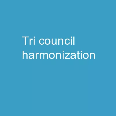 Tri-Council Harmonization: