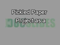 Pickled Paper  Project as a