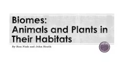 Biomes: Animals and Plants in Their Habitats