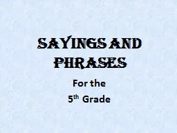 Sayings and Phrases For the