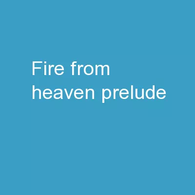 Fire From Heaven Prelude