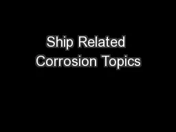 Ship Related Corrosion Topics