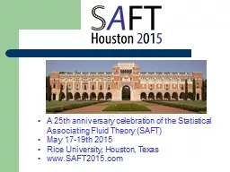 A 25th  anniversary celebration of the Statistical Associating Fluid Theory (SAFT)