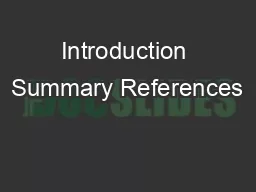 Introduction Summary References