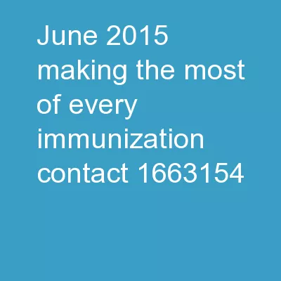 June 2015 Making the most of every immunization contact