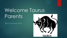 Welcome Taurus Parents Back to School Night