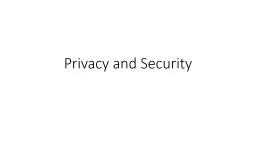 Privacy and Security    Someone could