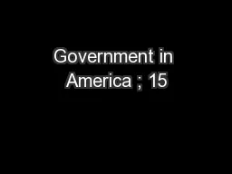 Government in America ; 15