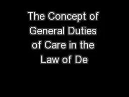 The Concept of General Duties of Care in the Law of De