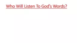 Who Will Listen To God’s Words?