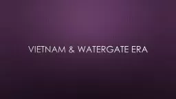 Vietnam & Watergate Era