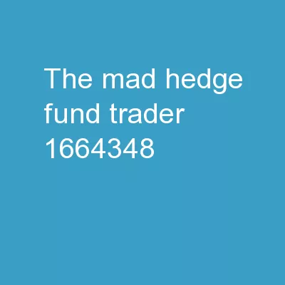 The Mad Hedge Fund Trader