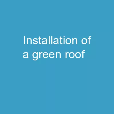 Installation of a Green Roof