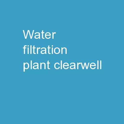 Water Filtration Plant  Clearwell