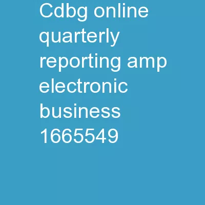 CDBG Online Quarterly Reporting & Electronic Business