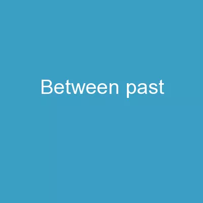 between    past … …