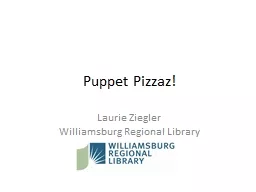 Puppet  Pizzaz ! Laurie Ziegler