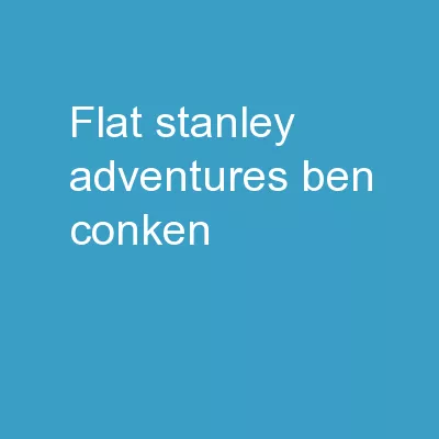 FLAT STANLEY ADVENTURES Ben Conken