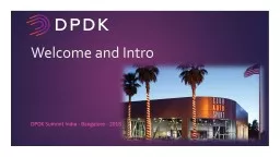 Welcome and Intro DPDK Summit India - Bangalore - 2018
