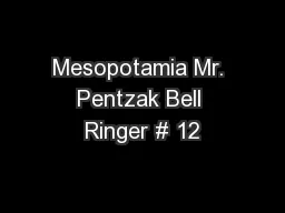 Mesopotamia Mr. Pentzak Bell Ringer # 12