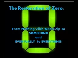 The Restoration of Zero: