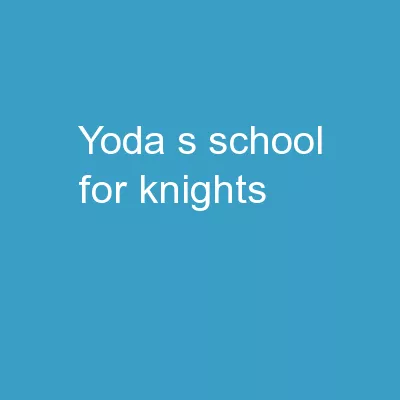 Yoda’s School for Knights