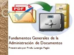 Fundamentos Generales  de la Administración de Documentos