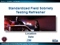 Location Date Standardized Field Sobriety Testing Refresher