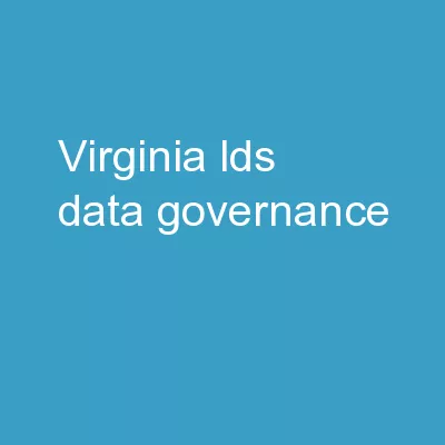 Virginia LDS  Data Governance