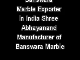 Banswara Marble Exporter in India Shree Abhayanand Manufacturer of Banswara Marble