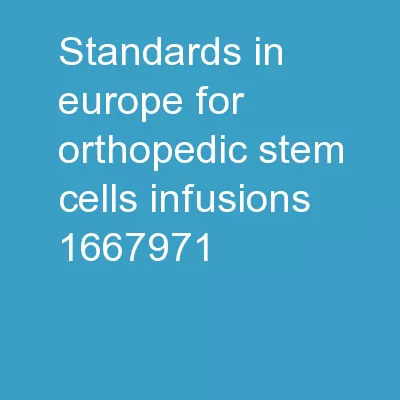 Standards in Europe for Orthopedic stem cells infusions