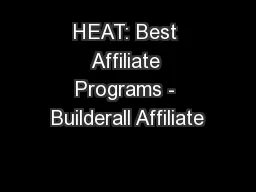 HEAT: Best Affiliate Programs - Builderall Affiliate