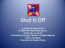 Shut It Off By Teresa Jennings (ASCAP)