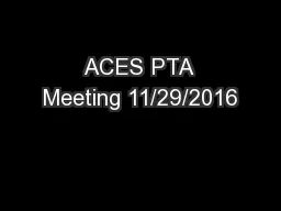 ACES PTA Meeting 11/29/2016