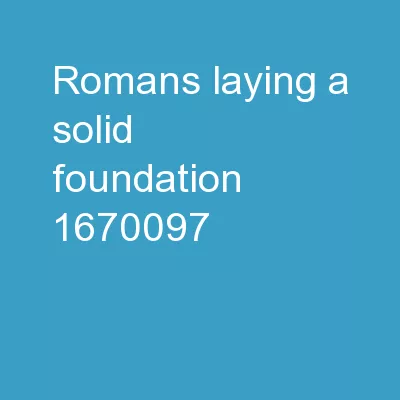 ROMANS Laying a solid foundation