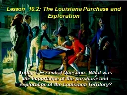 Lesson 10.2 : The Louisiana Purchase and Exploration